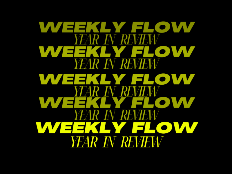 WEEKLY FLOW: 2024 Year in Review&nbsp;Edition